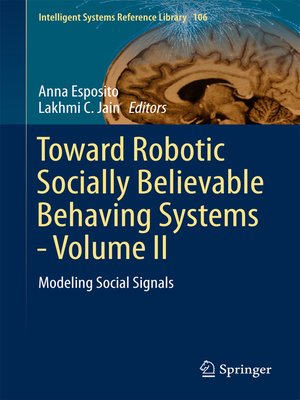 cover image of Toward Robotic Socially Believable Behaving Systems--Volume II